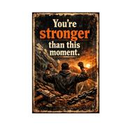 Eres Más Fuerte Que Este Momento. Letrero De Metal Divertido Letrero De Lata Resistente Y Duradera Cartel De Metal para Salón Pub Balcón 20X30Cm