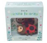 Eres mi bichito favorito. Libro y peluche