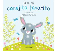 Eres mi conejito favorito. Libro de cartón con troqueles (Libros para regalar)