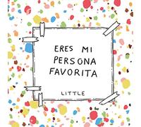 Eres mi persona favorita (Pequeños libros)