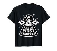 Eres mi Primer secuestro, un ovni alienígena, coqueto diseño romántico Camiseta gráfica económica