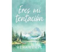 Eres mi tentación: Un romance small town grumpy-sunshine (Sweet Meadows)