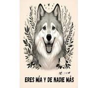 Eres mía y de nadie más