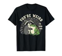 Eres Raro, te mantendré Rana Mapache Camiseta