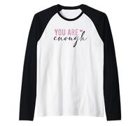 Eres Suficiente Amor Propio afirmación Positiva Camiseta Manga Raglan