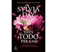 Eres todo para mí: De la autora bestseller de la serie Crossfire: 2 (Espasa Narrativa)