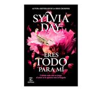 Eres Todo Para Mí de la Autora Bestseller de la Serie Crossfire / Too Far: 2 (Eres Todo Para Mí / The Blacklist)