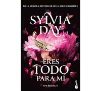 Eres todo para mí (Serie Blacklist, 2): De la autora bestseller de la serie Crossfire