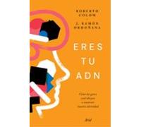 Eres tu ADN | Roberto Colom, Juan Ramón Ordoñana