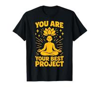Eres tu Mejor Proyecto Mindfulness Afirmación Camiseta