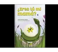 ¿Eres tú mi mamá?