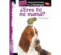 Eres tu mi mama? (Are You My Mother?): An Instructional Guide for Literature : An Instructional Guide for Literature (Great Works)
