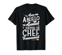 Eres Un Abuelo Genial Además Un Chef Fenomenal Día Del Padre Camiseta