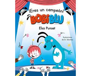 ¡Eres un campeón, Bobiblú! (Bobiblú) (Emociones, valores y hábitos)