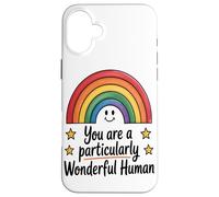 Eres Un Ser Humano Particularmente Maravilloso - Taza Carcasa para iPhone 16 Plus