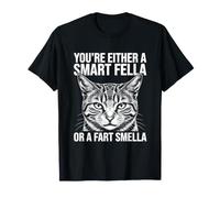 Eres un Tipo Inteligente o un Gato Que huele a Pedos Camiseta