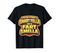 Eres un Tipo Inteligente o un Pedo smella Divertido Juego de Palabras Camiseta