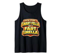 Eres un Tipo Inteligente o un Pedo smella Divertido Juego de Palabras Camiseta sin Mangas