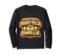 Eres un Tipo Inteligente o un Pedo smella Divertido Juego de Palabras Manga Larga
