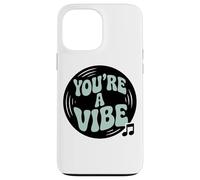 Eres una declaración inspiradora de vibraciones Carcasa para iPhone 13 Pro Max