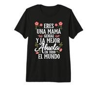 Eres Una Madre Genial Y La Abuela Mejor del Mundo Camiseta Premium
