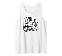 Eres una madre increíble - Funny Mom Camiseta sin Mangas