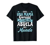Eres Una Mamá Genial Y La Mejor Abuela Del Mundo Camiseta
