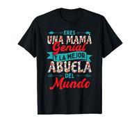 Eres Una Mamá Genial Y La Mejor Abuela Del Mundo Camiseta