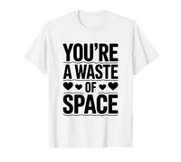 Eres una pérdida de espacio Ex novia ex novio ruptura Camiseta