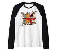 Eres Viejo Pero yo Soy un biplano clásico Camiseta Manga Raglan