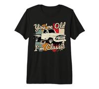 Eres Viejo Pero yo Soy un camión clásico de los 50 Camiseta Premium