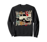 Eres Viejo Pero yo Soy un camión clásico de los 50 Sudadera