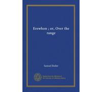 Erewhon ; or, Over the range