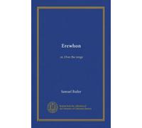 Erewhon: or, Over the range