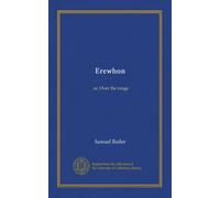 Erewhon: or, Over the range