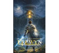 Eréwyn et le Bouclier des Vents (La Saga Eréwyn)