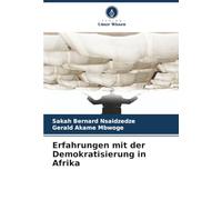 Erfahrungen mit der Demokratisierung in Afrika