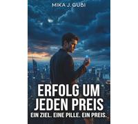 Erfolg um jeden Preis: Ein Ziel. Eine Pille. Ein Preis.
