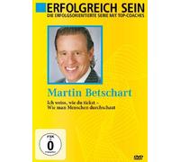 Erfolgreich sein - Martin Betschart: Ich weiß wie du tickst - Wie man Menschen durchschaut [Alemania] [DVD]
