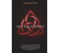 Erfolgsrhythmus - Nur ein Journal* (Triquetta rot): *Für alle „Ich-müsste-mal”-Ideen, „Montag-fang-ich-an”-Projekte, die große Selbstständigkeits-Sache und alles, das man endlich mal durchziehen muss.