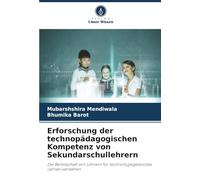 Erforschung der technopädagogischen Kompetenz von Sekundarschullehrern: Die Bereitschaft von Lehrern für technologiegestütztes Lernen verstehen
