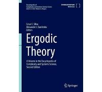 Ergodic Theory: A Volume in the Encyclopedia of Complexity and Systems Science