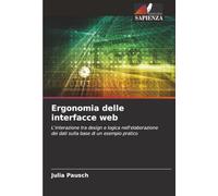Ergonomia delle interfacce web: L'interazione tra design e logica nell'elaborazione dei dati sulla base di un esempio pratico