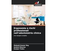 Ergonomia e rischi professionali nell'odontoiatria clinica