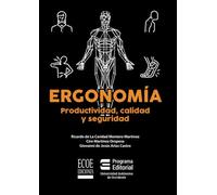 Ergonomía: productividad, calidad y seguridad