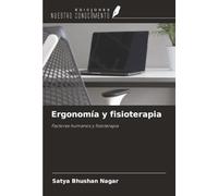 Ergonomía y fisioterapia: Factores humanos y fisioterapia