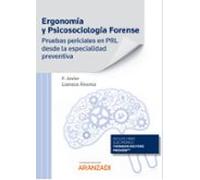 Ergonomía Y Psicosociología Forense. Pruebas Periciales En PRL Desde La Especialidad Preventiva (Papel + E-book)