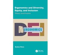 Ergonomics and Diversity, Equity, and Inclusion: Theory and Practice