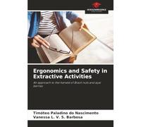 Ergonomics and Safety in Extractive Activities: An approach to the harvest of Brazil nuts and açaí berries