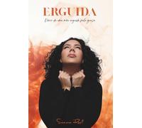 Erguida: Diário de uma mãe erguida pela graça